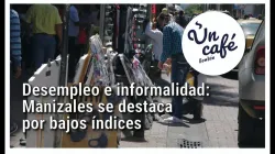Los contrastes del empleo en Manizales, en Un Café bombón