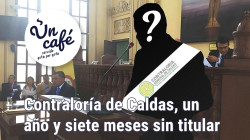Un Café servido gota por gota, como la dilatada elección del contralor de Caldas