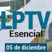 #LPTVEsencial Informativo web 5 de diciembre del 2023