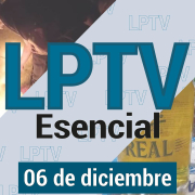 #LPTVEsencial Informativo web 6 de diciembre del 2023