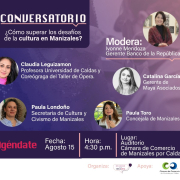 Conversatorio este jueves: ¿Cómo superar los desafíos de la cultura en Manizales?