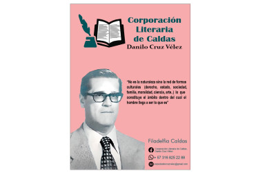 La Corporación Literaria de Caldas Danilo Cruz Vélez rendirá un homenaje a los escritores de Filadelfia, al varios de ellos desarrollar sus obras sobre Cruz Vélez. 