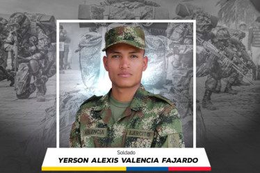 Soldado Yerson Alexis Valencia Fajardo, asesinado este sábado.