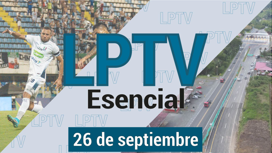 #LPTVEsencial Informativo web 26 de septiembre del 2023 #LPTVEsencial Informativo web 26 de septiembre del 2023
