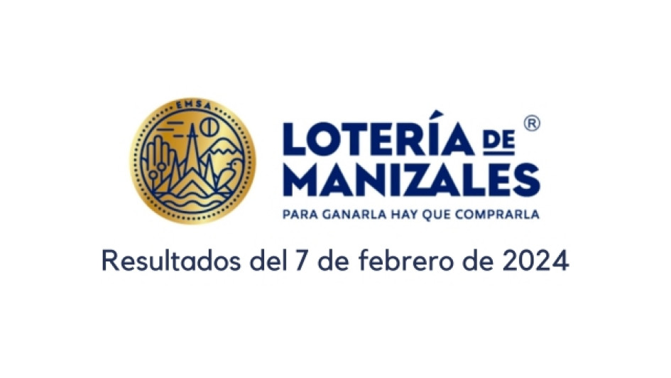 Logo de la Lotería de Manizales. Debajo dice "resultados del 7 de febrero de 2024"