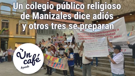 Los cierres de colegios públicos en Manizales y Caldas, expuestos en Un Café aguado