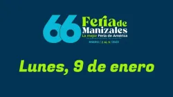 Programación Feria de Manizales: lunes, 9 de enero	
